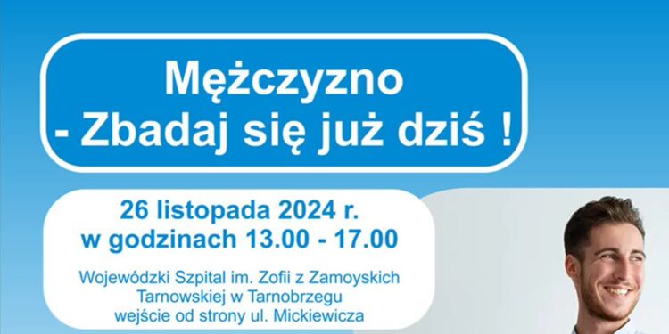 Tarnobrzeg: „Mężczyzno! – Zbadaj się już dziś”. Akcja profilaktyczna w szpitalu