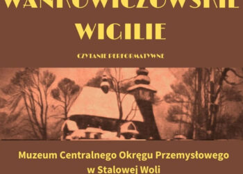 Stalowa Wola: W niedzielę Wańkowiczowskie Wigilie w Muzeum COP