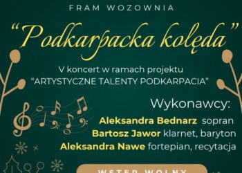 Tarnobrzeg: „Podkarpacka kolęda” w WOZOWNI