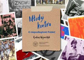 Sandomierz, Staszów, Opatów: „Młodzi kontra – o niepodległość Polski!”. Trwają zgłoszenia do nowego konkursu