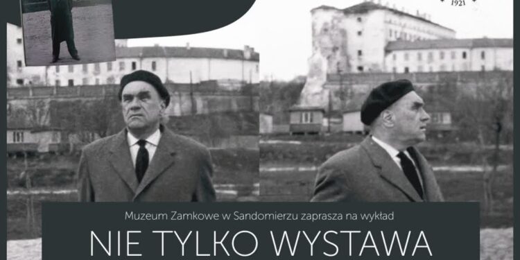 Sandomierz. O związkach Jarosława Iwaszkiewicza z Zamkiem Królewskim