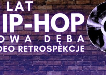 Nowa Dęba. Hip-hop wideo retrospekcje