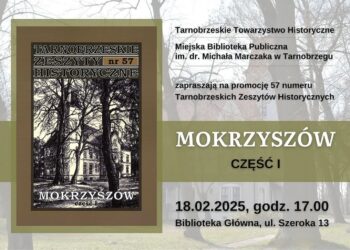 Tarnobrzeg: 57. Numer Tarnobrzeskich Zeszytów Historycznych – „Mokrzyszów”