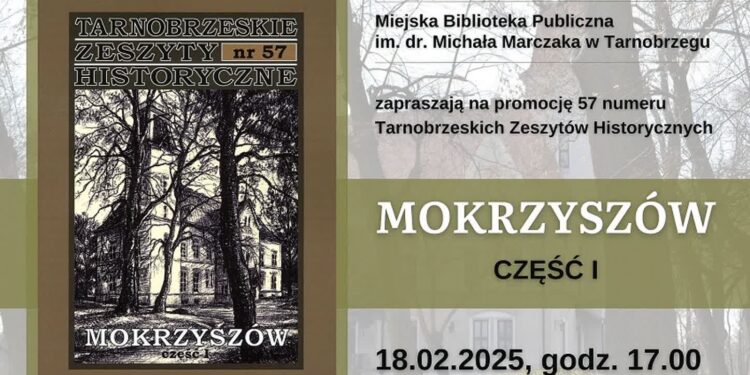 Tarnobrzeg: 57. Numer Tarnobrzeskich Zeszytów Historycznych – „Mokrzyszów”