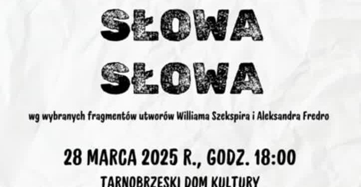 Tarnobrzeg: Dni Teatru zainaugurują „Słowa…”