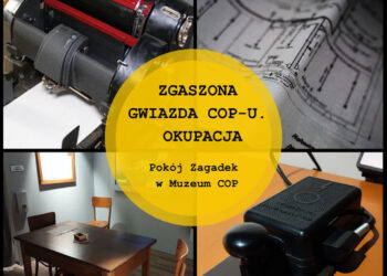 Stalowa Wola: Pokój Zagadek w Muzeum COP – misja, szyfry, tajne dokumenty i dobra zabawa
