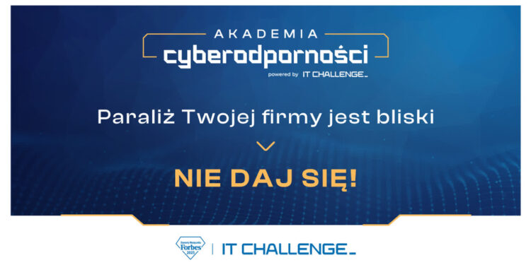 Tarnobrzeg: Akademia Cyberodporności – Paraliż Twojej firmy jest bliski. Nie daj się!