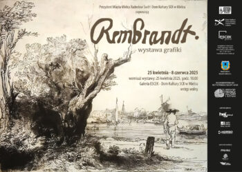 Mielec: Wystawa „Rembrandt Van Rijn – akwaforty”