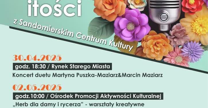 Sandomierz: „Weekend rozMAJitości z Sandomierskim Centrum Kultury”