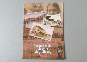 Tarnobrzeg: Ukazał się VI tom „Tarnobrzeskiego Słownika Biograficznego”
