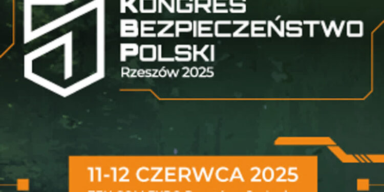 Region: Rzeszów gospodarzem Kongresu Bezpieczeństwo Polski! Dyskusje o bezpiecznej Polsce już w czerwcu