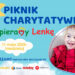 Kolbuszowa: Wspieramy Lenkę – piknik charytatywny na rzecz małej mieszkanki Kolbuszowej