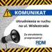 Tarnobrzeg: Będą utrudnienia ma Wisłostradzie