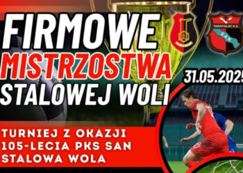 Firmowe Mistrzostwa Stalowej Woli w Piłce Nożnej na 105-lecie klubu PKS SAN