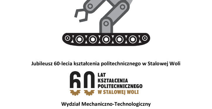 Stalowa Wola: Międzynarodowea Konferencja Naukowa i Jubileusz 60-lecia kształcenia politechnicznego w Stalowej Woli