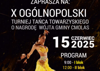 Cmolas: Jubileuszowy Ogólnopolski Turniej Tańca Towarzyskiego o nagrodę Wójta Gminy Cmolas.