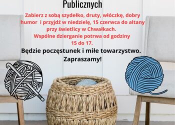 Chwałki: Chwałowianki zapraszają na Światowy Dzień Dziergania w Miejscach Publicznych