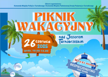 Tarnobrzeg: Piknik „Kręci mnie bezpieczeństwo nad wodą”