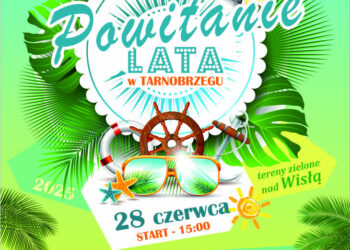 Tarnobrzeg: Powitamy lato