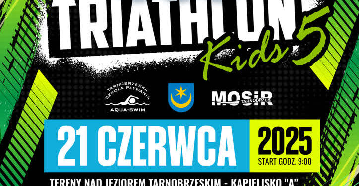 Tarnobrzeg: 5 edycja imprezy sportowej Triathlon Kids