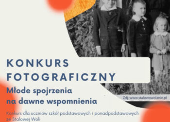 Stalowa Wola: Konkurs fotograficzny „Młode spojrzenia na stare wspomnienia” potrwa dłużej