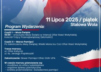 Stalowa Wola: Wielki Marsz Pamięci ku Czci Ofiar Rzezi Wołyńskiej