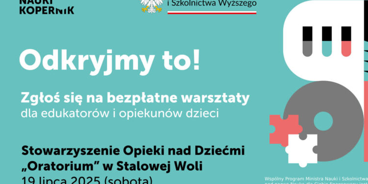 Stalowa Wola: Jak towarzyszyć dzieciom podczas eksperymentowania – warsztaty dla dorosłych już 19 lipca