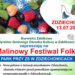 Zdziechowice: W tę niedzielę Malinowy Festiwal Folkloru