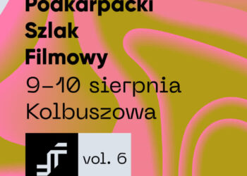 Kolbuszowa: Przed nami szósta edycja Podkarpackiego Szlaku Filmowego! 9-10 sierpnia zawita do Kolbuszowej.