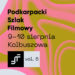 Kolbuszowa: Przed nami szósta edycja Podkarpackiego Szlaku Filmowego! 9-10 sierpnia zawita do Kolbuszowej.