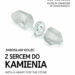 Sandomierz: „Z sercem do kamienia”