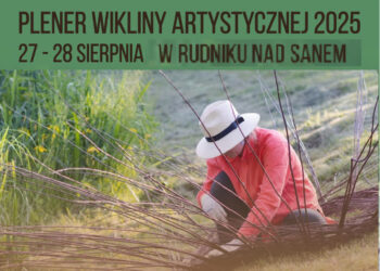 Rudnik nad Sanem: Rusza Plener Wikliny Artystycznej