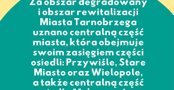 Tarnobrzeg: Nabór przedsięwzięć rewitalizacyjnych do Gminnego Programu Rewitalizacji Miasta