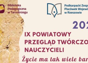 Tarnobrzeg: IX Powiatowy Przegląd Twórczości Nauczycieli już jesienią