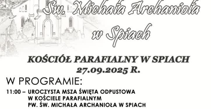 Dzikowiec: Odpust Świętego Michała Archanioła w Spiach