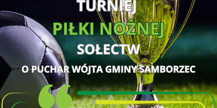 Samborzec: W sobotę Turniej Piłki Nożnej Sołectw o Puchar Wójta Gminy Samborzec Adriana Wołosa