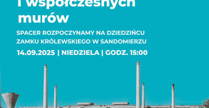 Sandomierz: Europejskie Dni Dziedzictwa 2025 w Zamku Królewskim