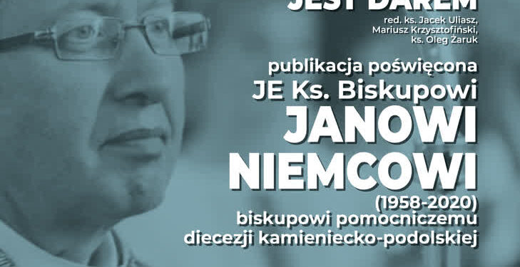 Stalowa Wola: Prezentacja książki „Wszystko jest darem… Biskup Jan Niemiec w naszej pamięci ”