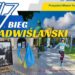 Tarnobrzeg, Baranów Sandomierski: W weekend 47. Bieg Nadwiślański im. Alfreda Freyera