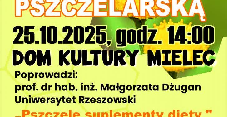 Mielec: Zapraszamy na spotkanie” Pszczoły w życiu człowieka”