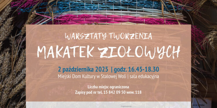 Stalowa Wola: W czwartek warsztaty tworzenia makatek ziołowych w MDK