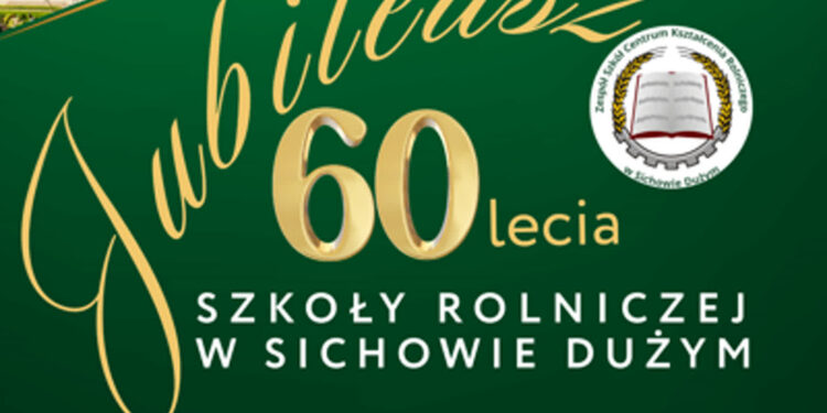 Sichów Duży: 60-lecie istnienia Szkoły Rolniczej!