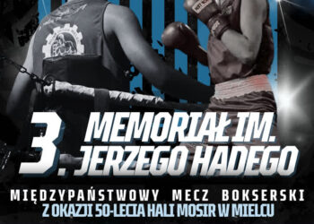 Mielec: Międzynarodowy Puchar Karpat – 3. Memoriał im. Jerzego Hadego.