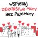 Tarnobrzeg: MOPR dołącza do ogólnopolskiej kampanii „Dzieciństwo bez Przemocy”!