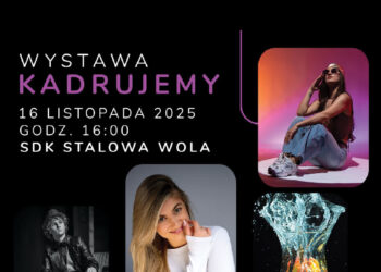Stalowa Wola: Jak wygląda pasja do fotografii? – zobacz w niedzielę na wystawie KADR-u w SDK