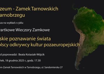 Tarnobrzeg: Czwartkowy Wieczór Zamkowy. Polscy odkrywcy kultur pozaeuropejskich