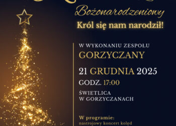 Gorzyczany: W niedzielę koncert bożonarodzeniowy „Król się nam narodził!”
