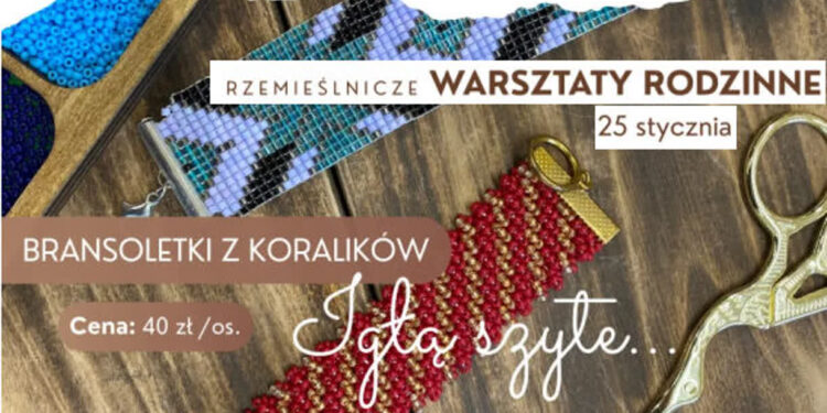 Stalowa Wola: Bransoletki z koralików tematem niedzielnych rzemieślniczych warsztatów rodzinnych