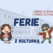 Stalowa Wola: Ferie z kulturką w MDK