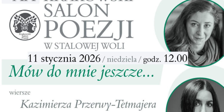 Stalowa Wola: Krakowski Salon Poezji z wierszami Tetmajera